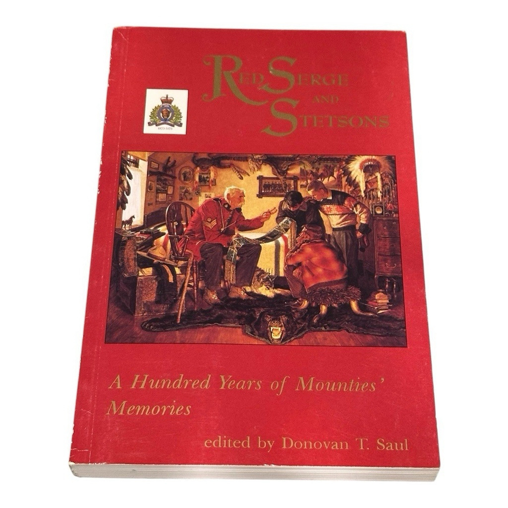 Red Serge and Stetsons (1993) Paperback Book - (Donovan Saul)
